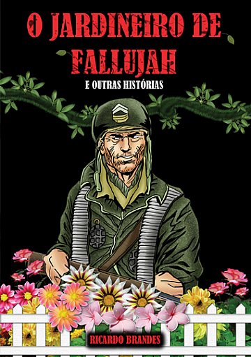 O Jardineiro de Fallujah